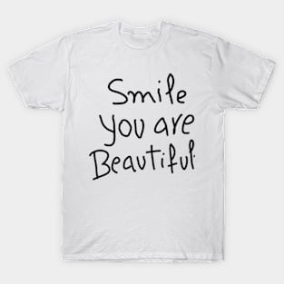 smile you are beautifull T-Shirt